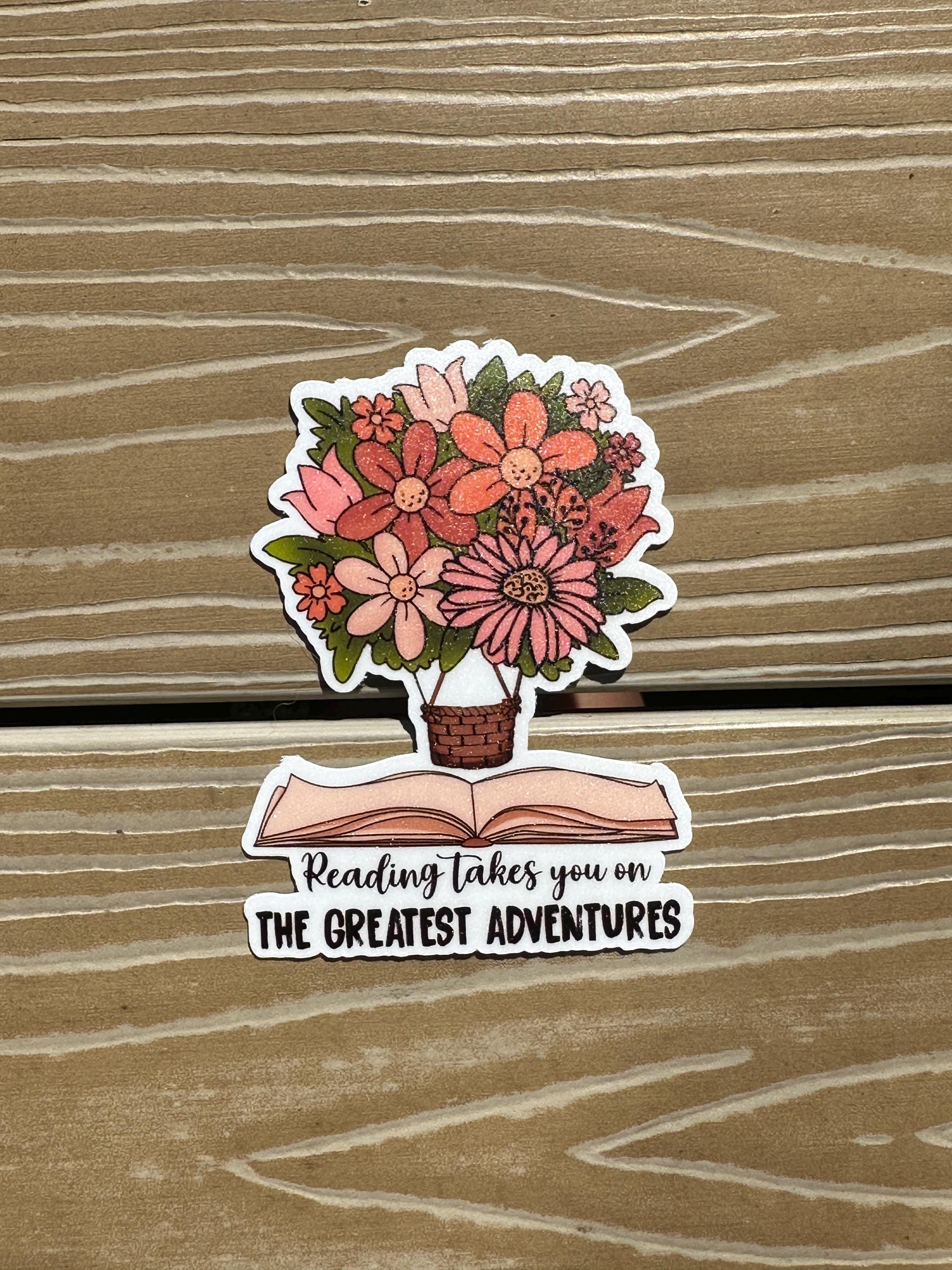 Reading Takes you on the Greatest Adventures  | Die Cut Sticker | Waterproof